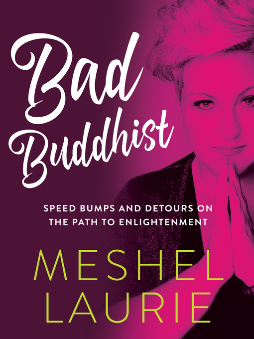 Title details for Bad Buddhist by Meshel Laurie - Available